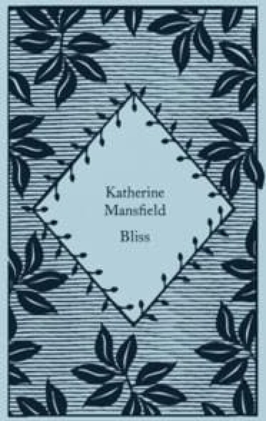 Bliss av Katherine Mansfield
