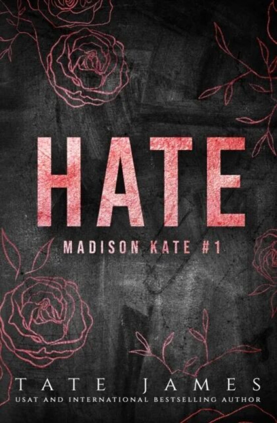Hate (Madison Kate #1) av Tate James