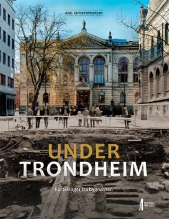 Under Trondheim av Axel Christophersen