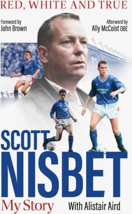 Red, White and True The Scott Nisbet Story