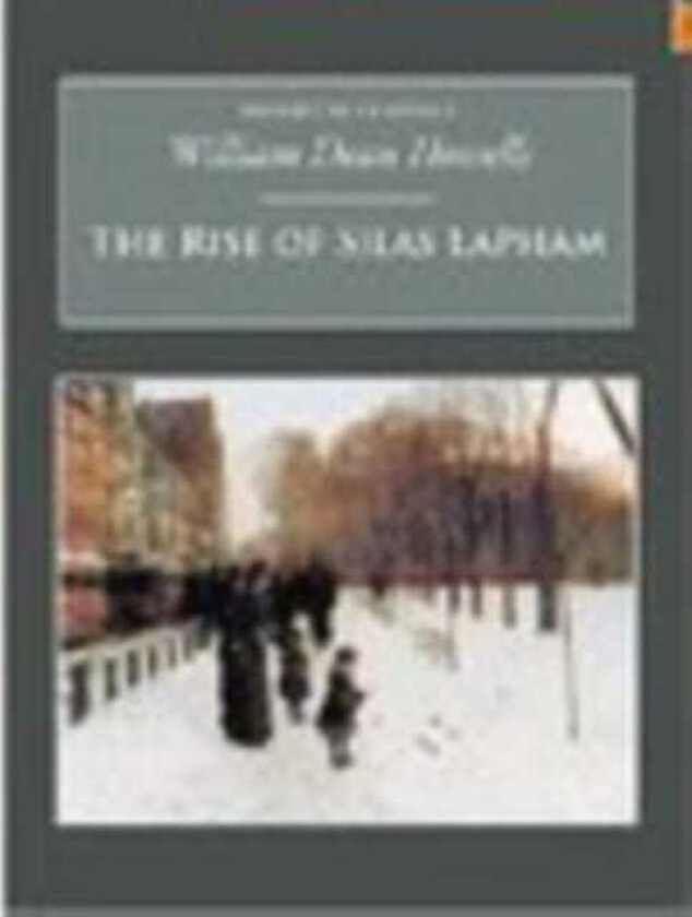 The Rise of Silas Lapham Nonsuch Classics