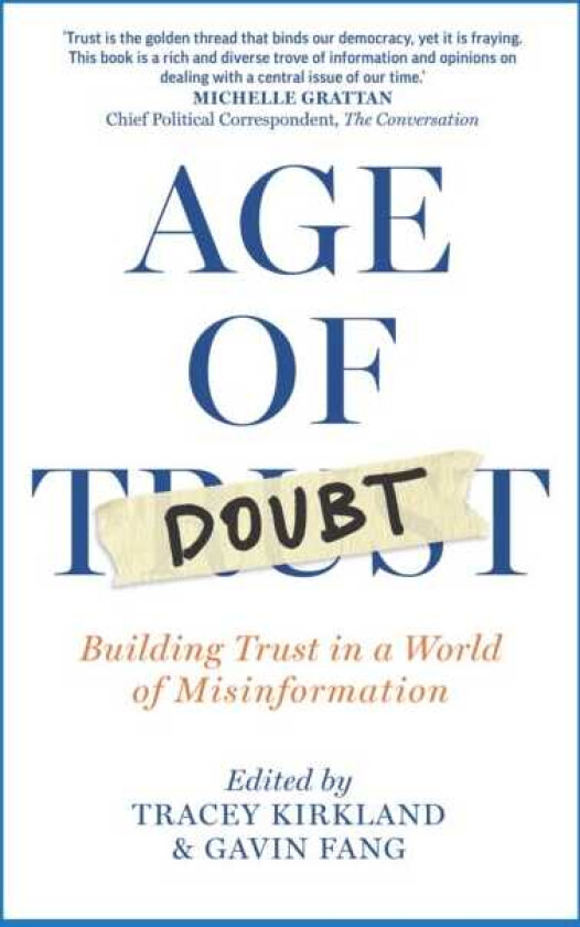Age of Doubt Building Trust in a World of Misinformation