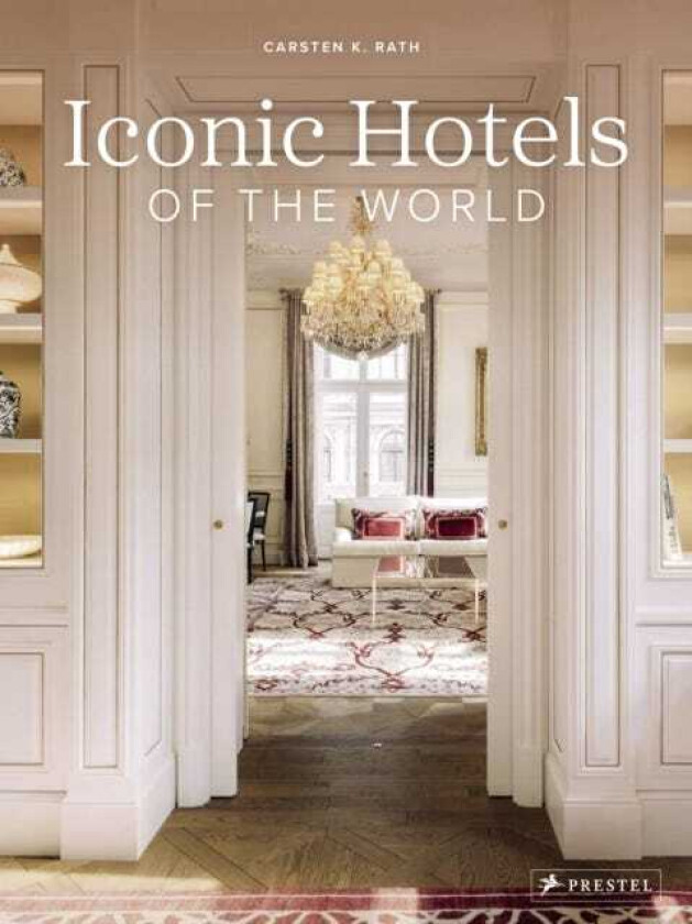 Iconic Hotels of the World