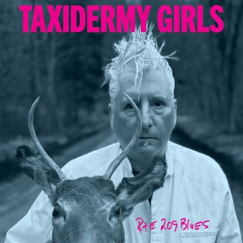 Taxidermy Girls Rte 209 Blues LP/Vinyl