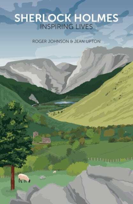 Sherlock Holmes: Inspiring Lives