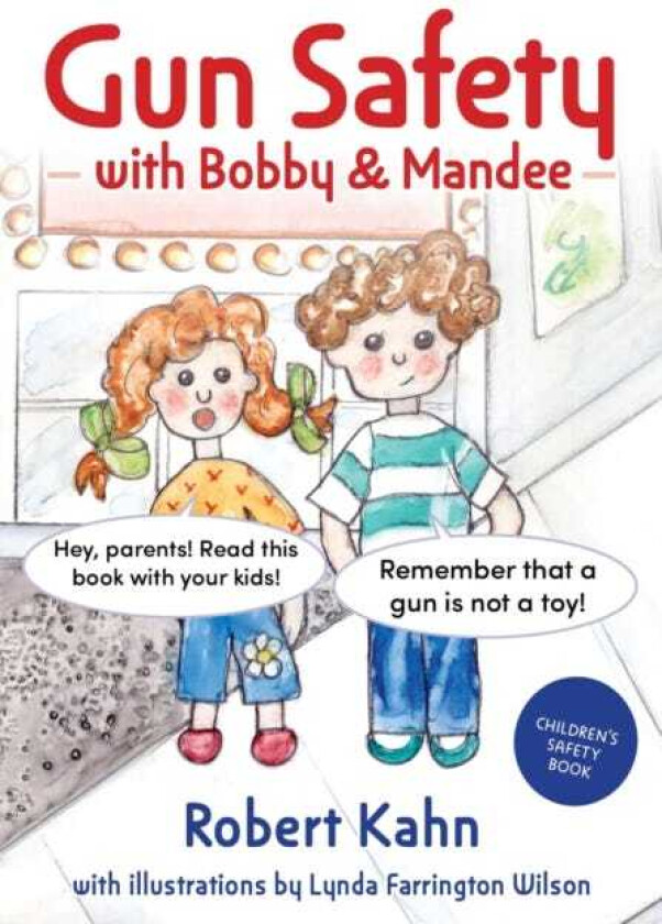 Bobby and Mandee's Gun Safety Book