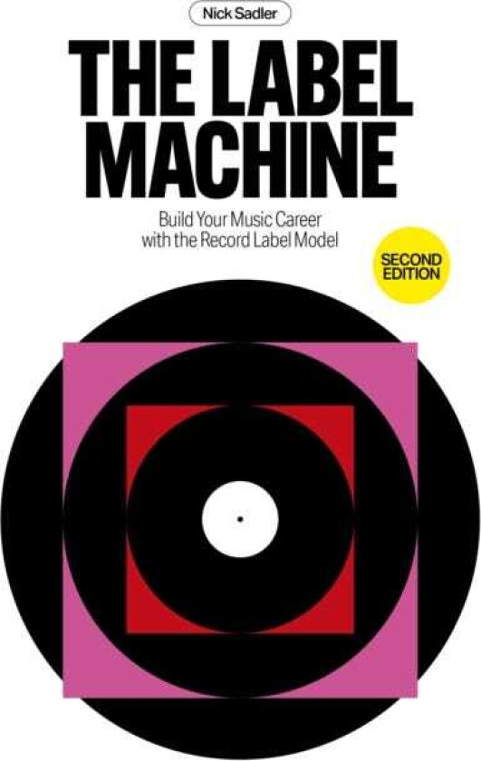 The Label Machine Build Your Music Career with the Record Label Model