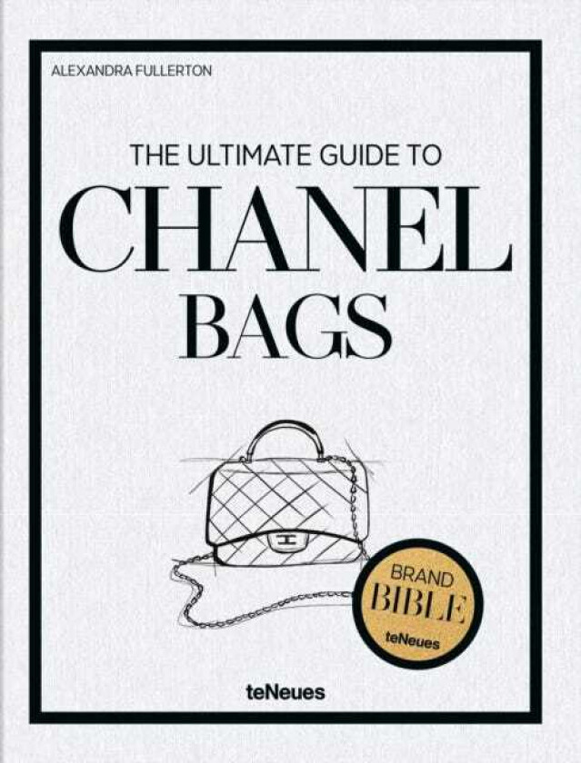The Ultimate Guide to Chanel Bags