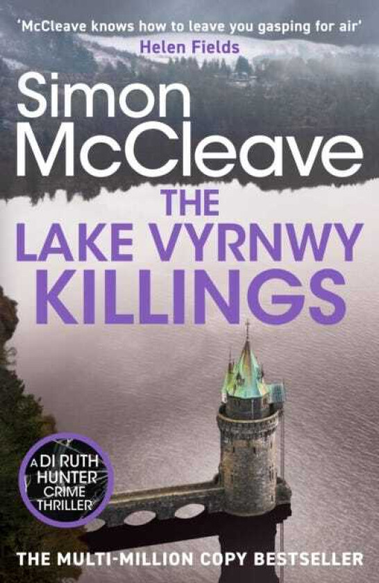 The Lake Vyrnwy Killings A fastpaced Welsh detective novel from the bestselling crime thriller fiction writer