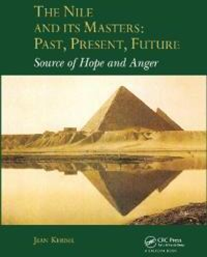 The Nile and Its Masters: Past, Present, Future