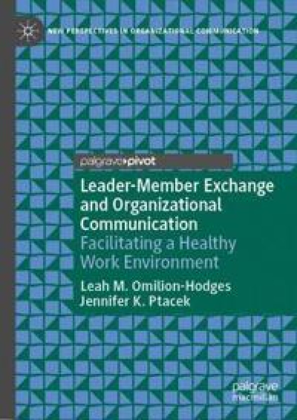 Leader-Member Exchange and Organizational Communication