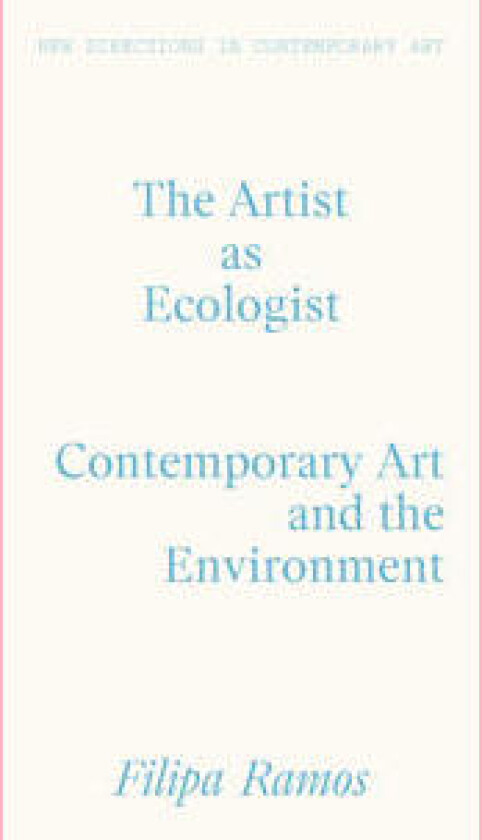 The Artist as Ecologist