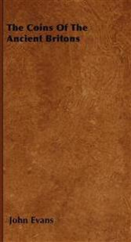 The Coins of the Ancient Britons