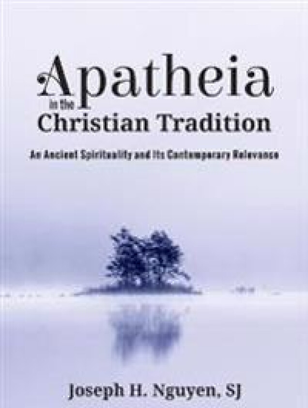 Apatheia in the Christian Tradition
