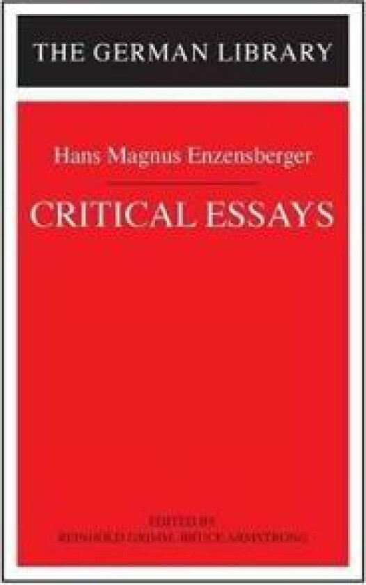 Critical Essays: Hans Magnus Enzensberger