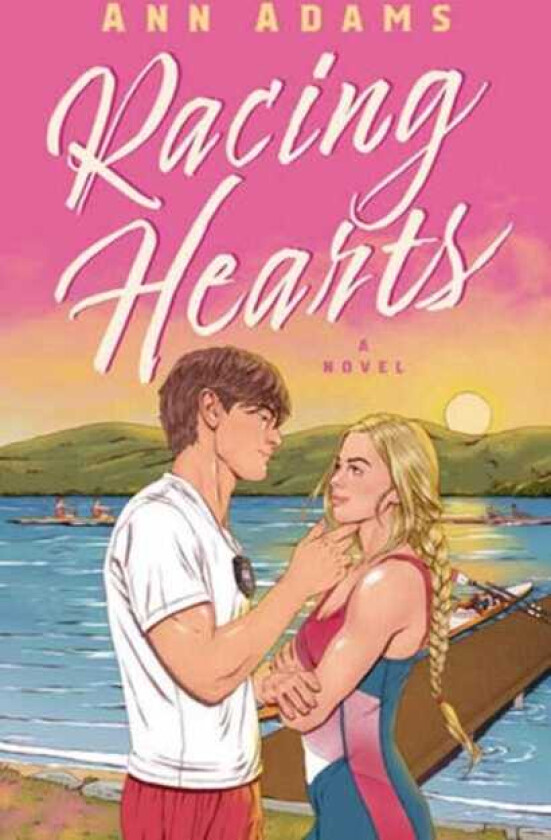 Racing Hearts A Novel