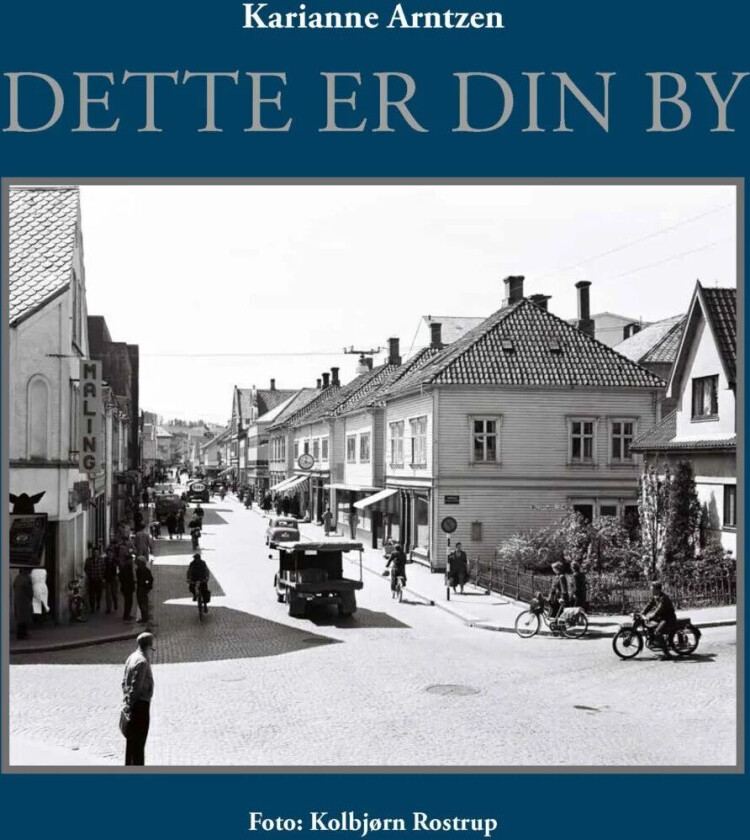 Dette er din by av Karianne Arntzen