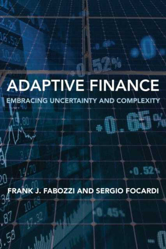 Adaptive Finance Embracing Uncertainty and Complexity
