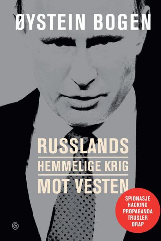 Russlands hemmelige krig mot Vesten av Øystein Bogen