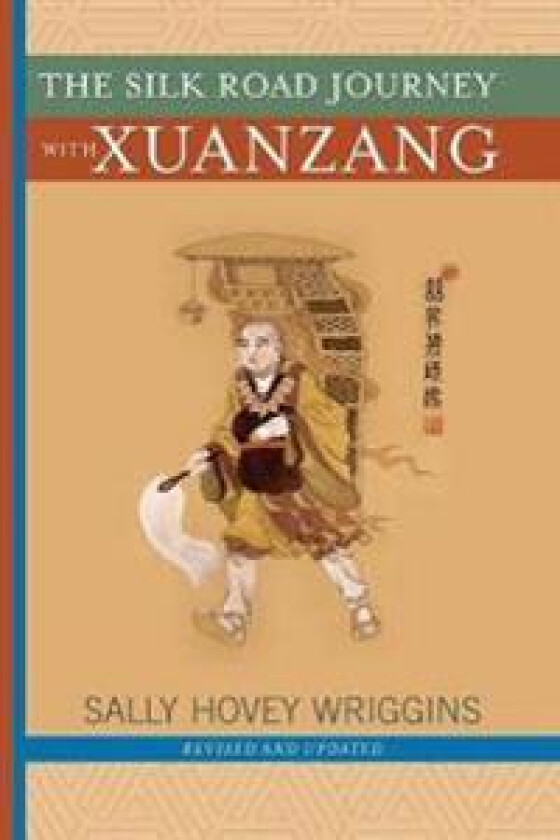 The Silk Road Journey With Xuanzang