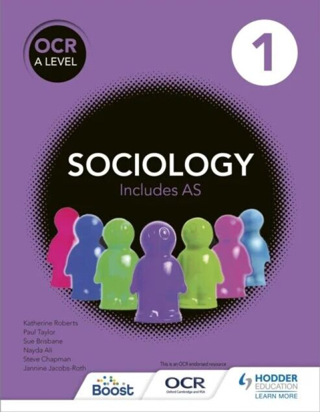 OCR Sociology for A Level Book 1 av Sue Brisbane, Katherine Roberts, Paul Taylor, Steve Chapman, Jannine Jacobs-Roth, Nayda Ali