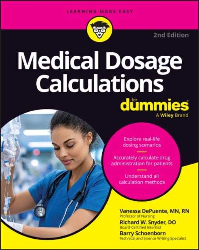 Medical Dosage Calculations For Dummies