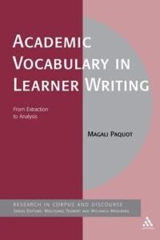 Academic Vocabulary in Learner Writing av Magali Paquot