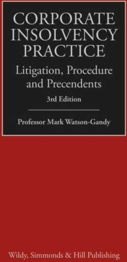 Corporate Insolvency Practice Litigation, Procedure and Precedents