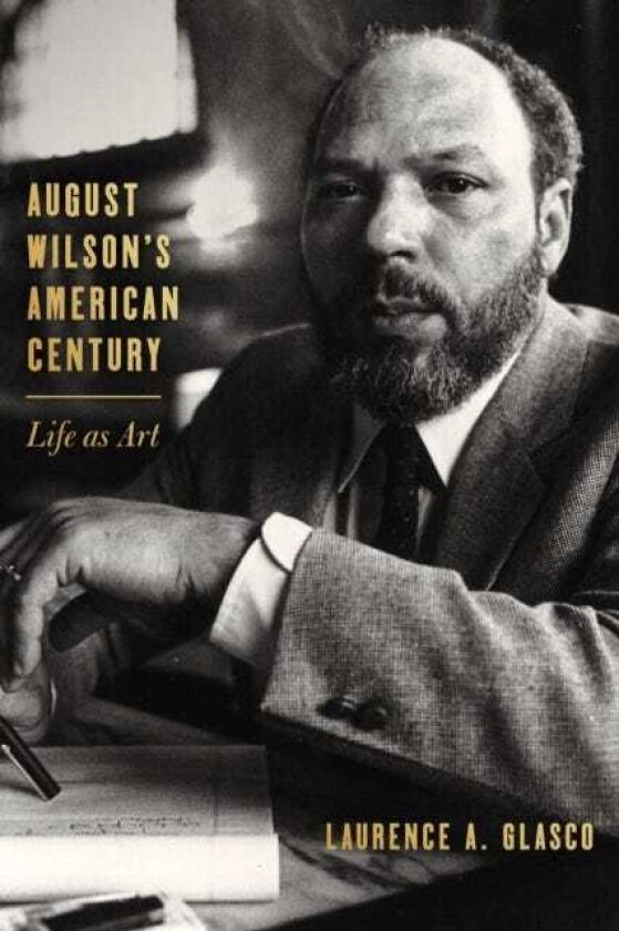 The Power of Place August Wilson and Pittsburgh