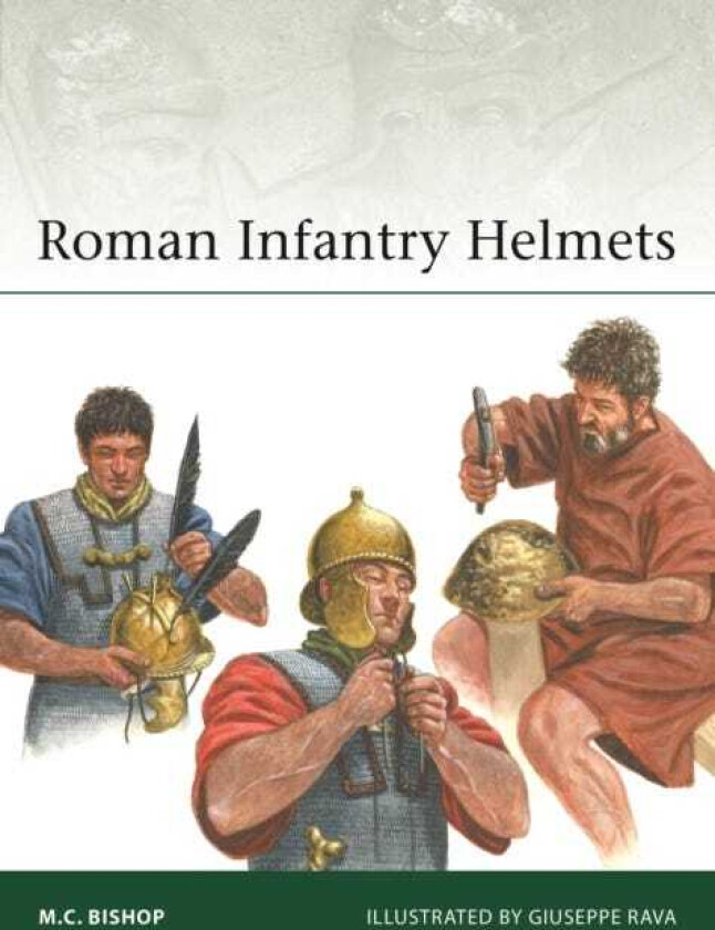 Roman Infantry Helmets