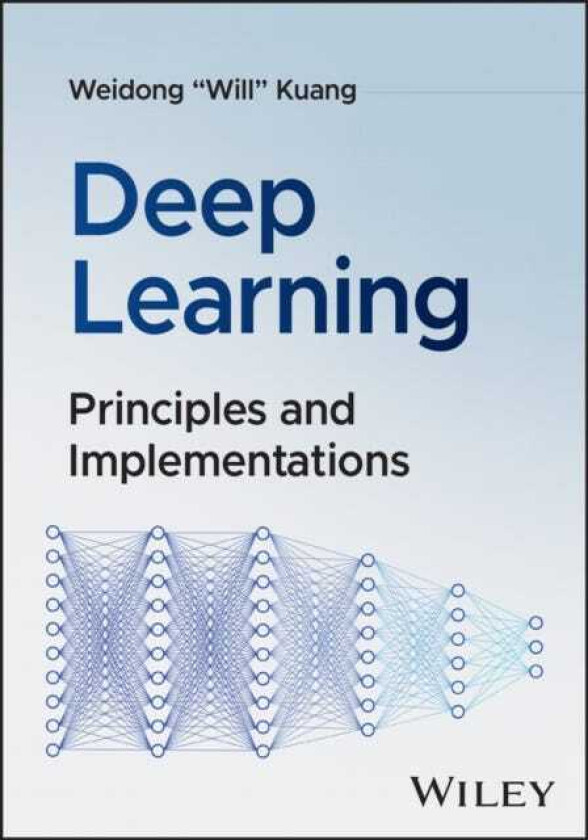 Deep Learning Principles and Implementations