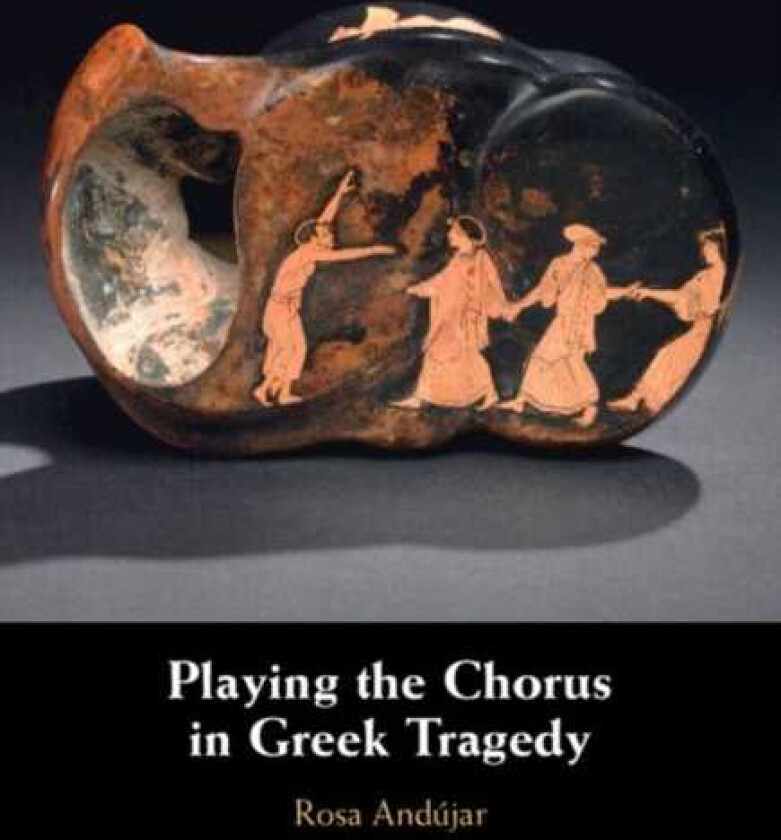 Playing the Chorus in Greek Tragedy