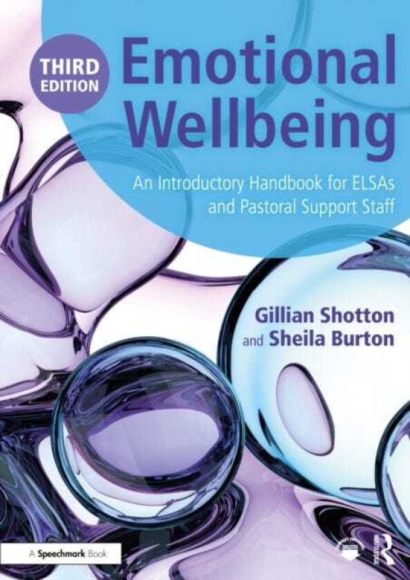 Emotional Wellbeing An Introductory Handbook for ELSAs and Pastoral Support Staff