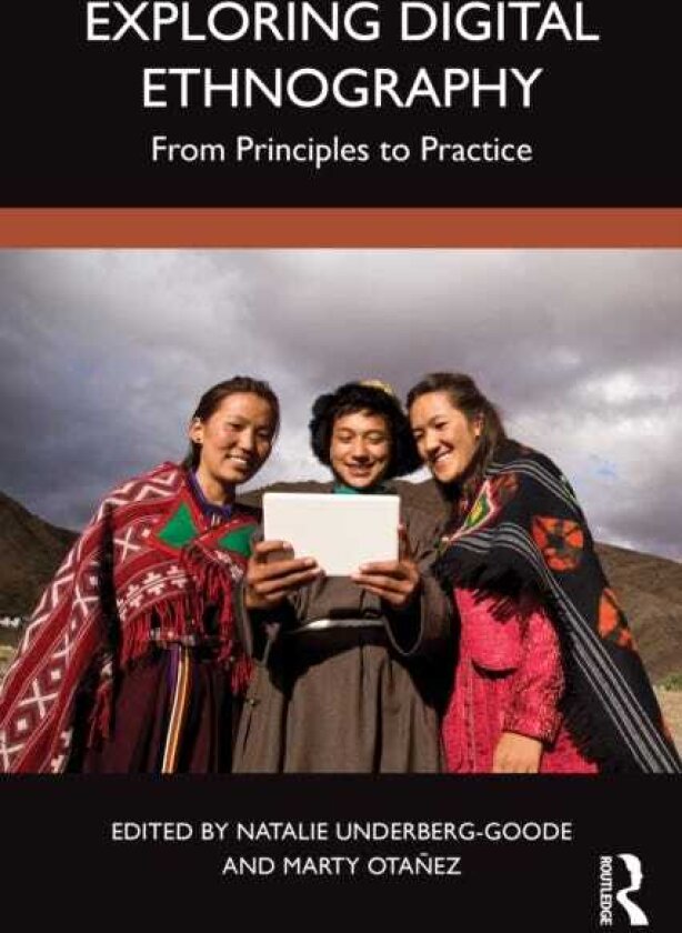 Exploring Digital Ethnography From Principles to Practice