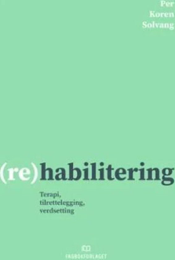 (Re)habilitering av Per Koren Solvang