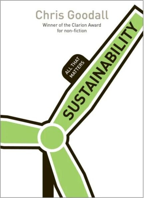 Sustainability: All That Matters av Chris Goodall