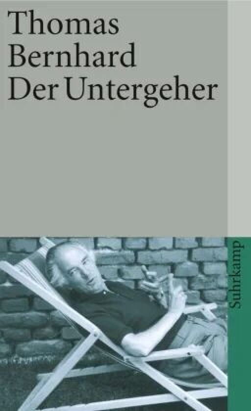 Der Untergeher av Thomas Bernhard
