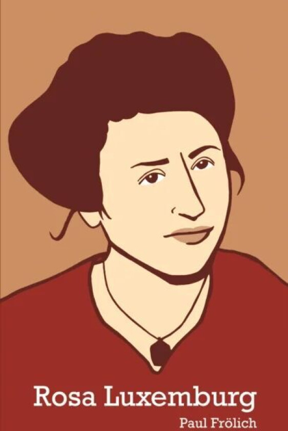 Rosa Luxemburg av Paul Frolich