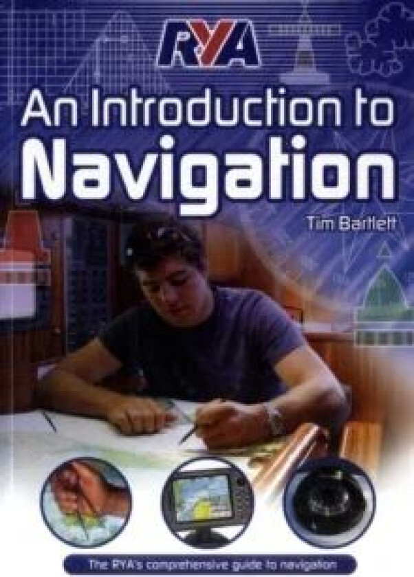 RYA - An Introduction to Navigation av Tim Bartlett