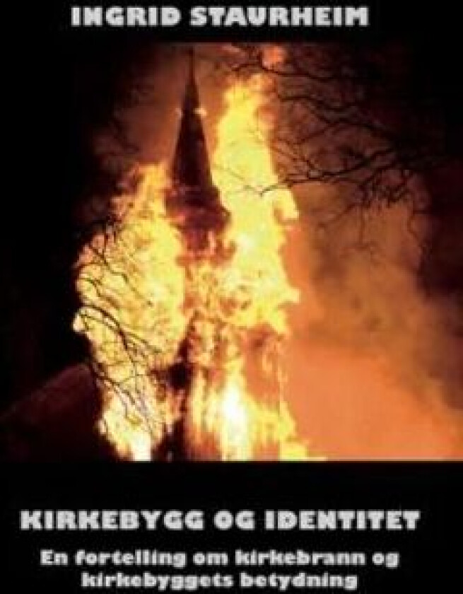 Kirkebygg og identitet av Ingrid Staurheim