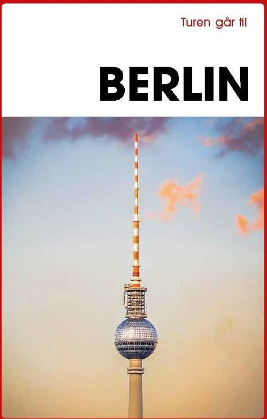Turen går til Berlin av Steen Ulrik Johannessen