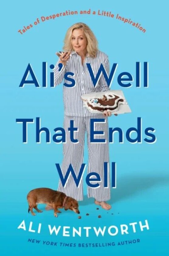 Ali's Well That Ends Well av Ali Wentworth