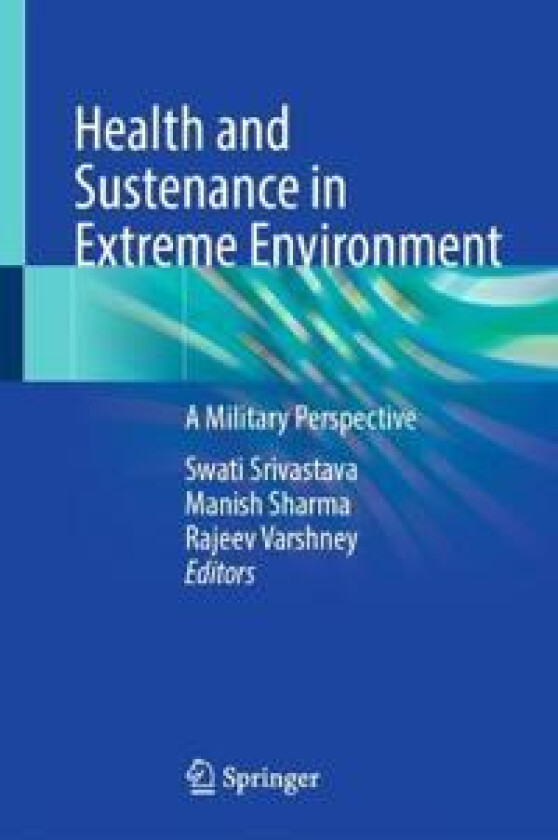 Health and Sustenance in Extreme Environment