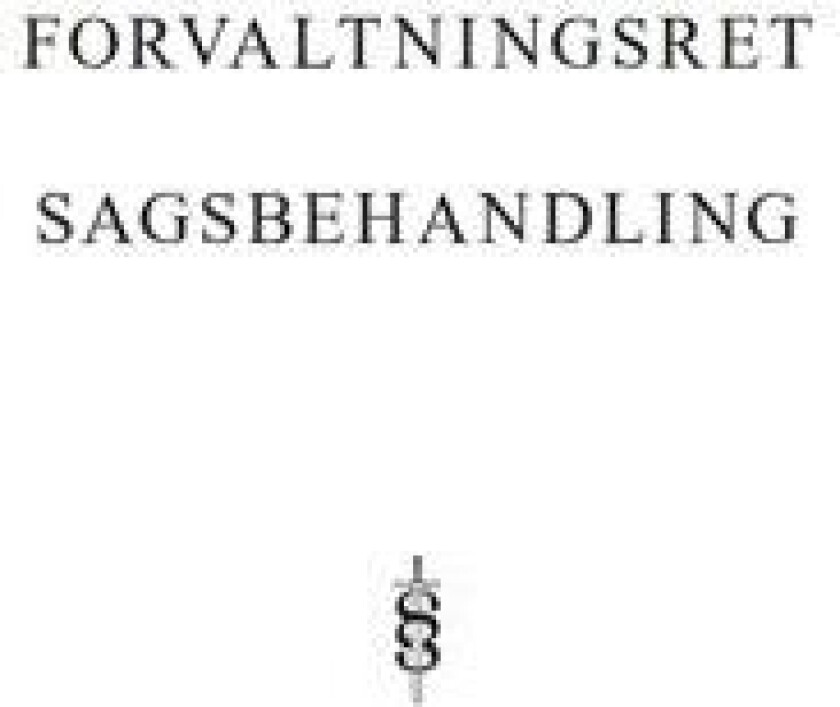 Forvaltningsret - Sagsbehandling