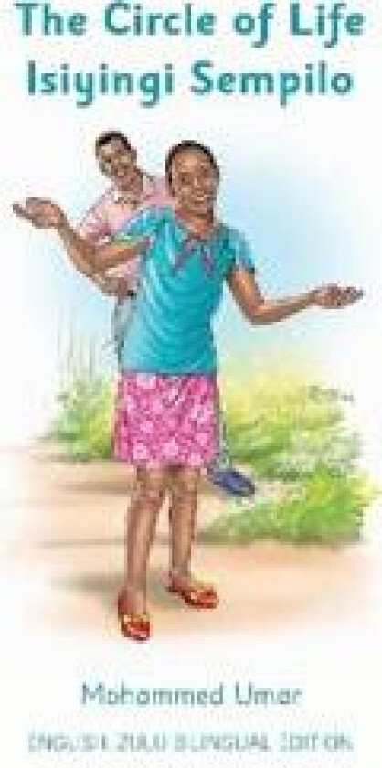 The Circle of Life: English - Zulu Bilingual Edition