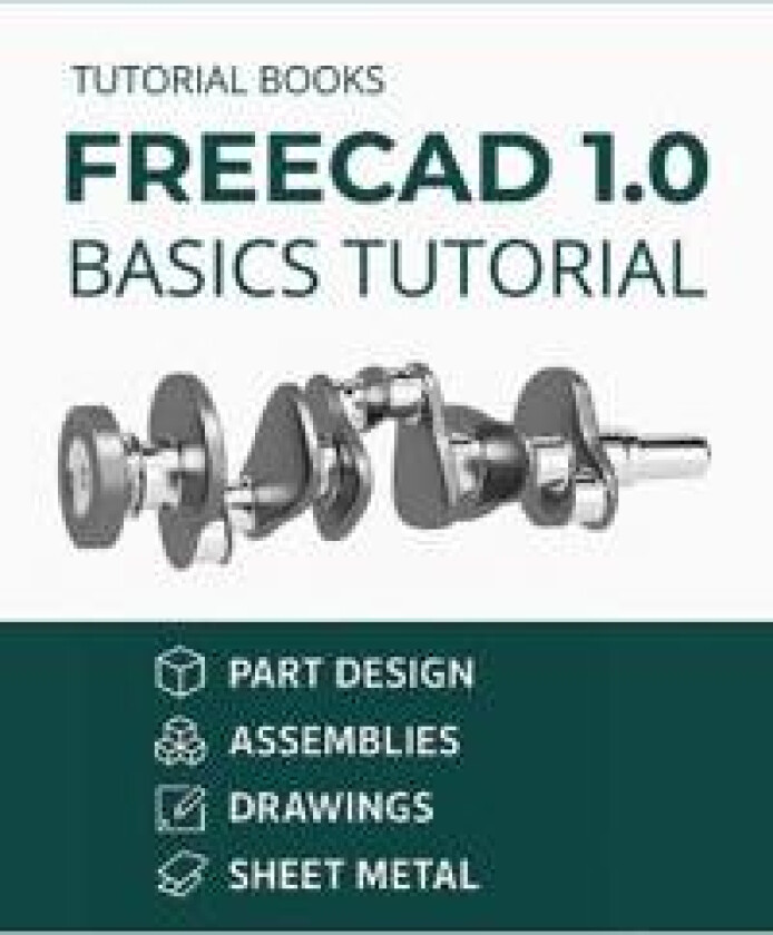 FreeCAD 1.0 Basics Tutorial