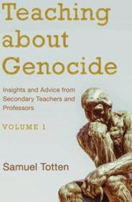 Teaching about Genocide: Insights and Advice from Secondary Teachers and Professors