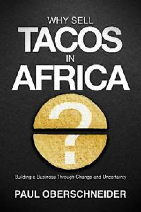 Why Sell Tacos In Africa?