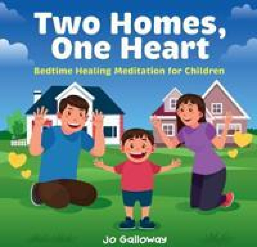 Two Homes, One Heart