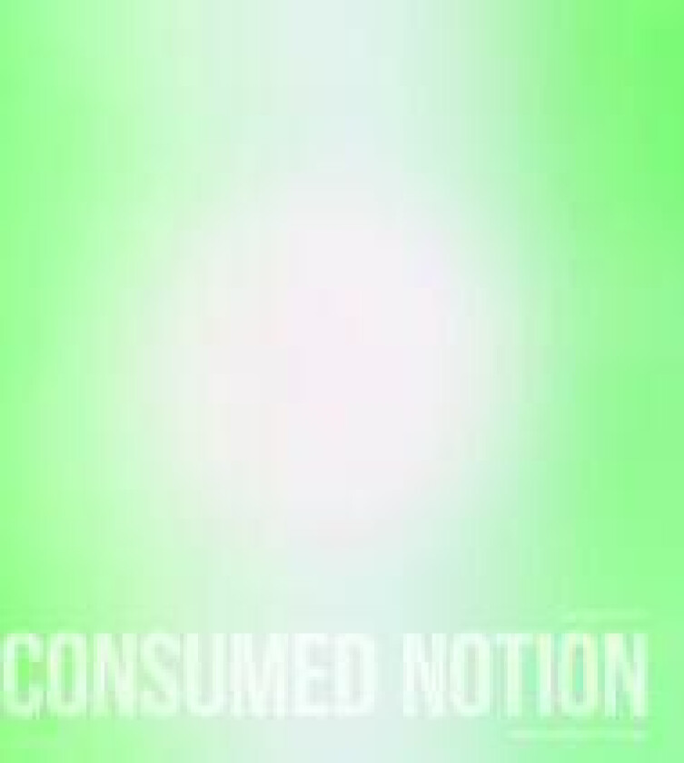 Consumed Notion